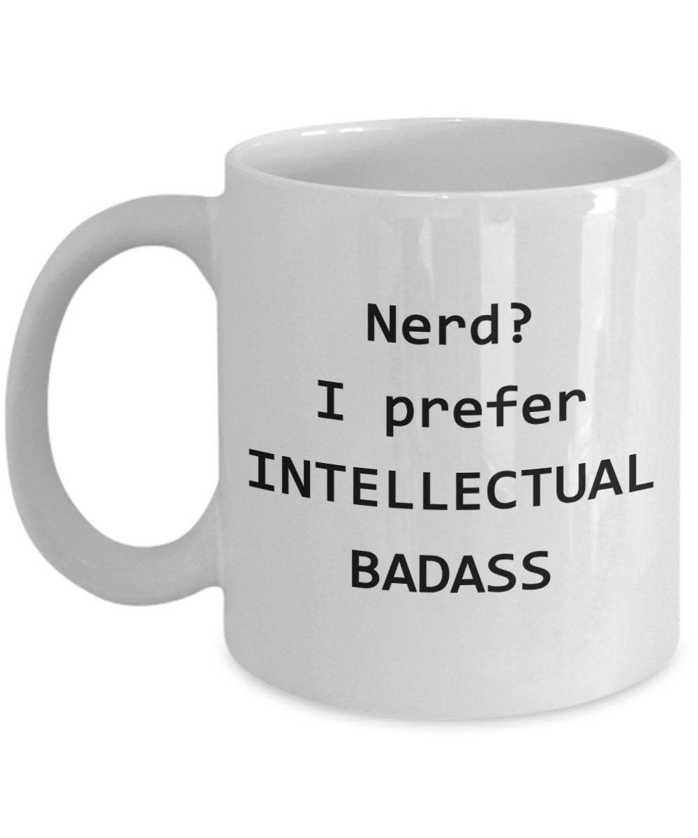 Tasse, Motiv"Nerd I Prefer the Term", lustige Teetasse, Kakao, Kaffeetasse – Neuheit Geburtstag Weihnachten Jahrestag Gag Geschenkidee