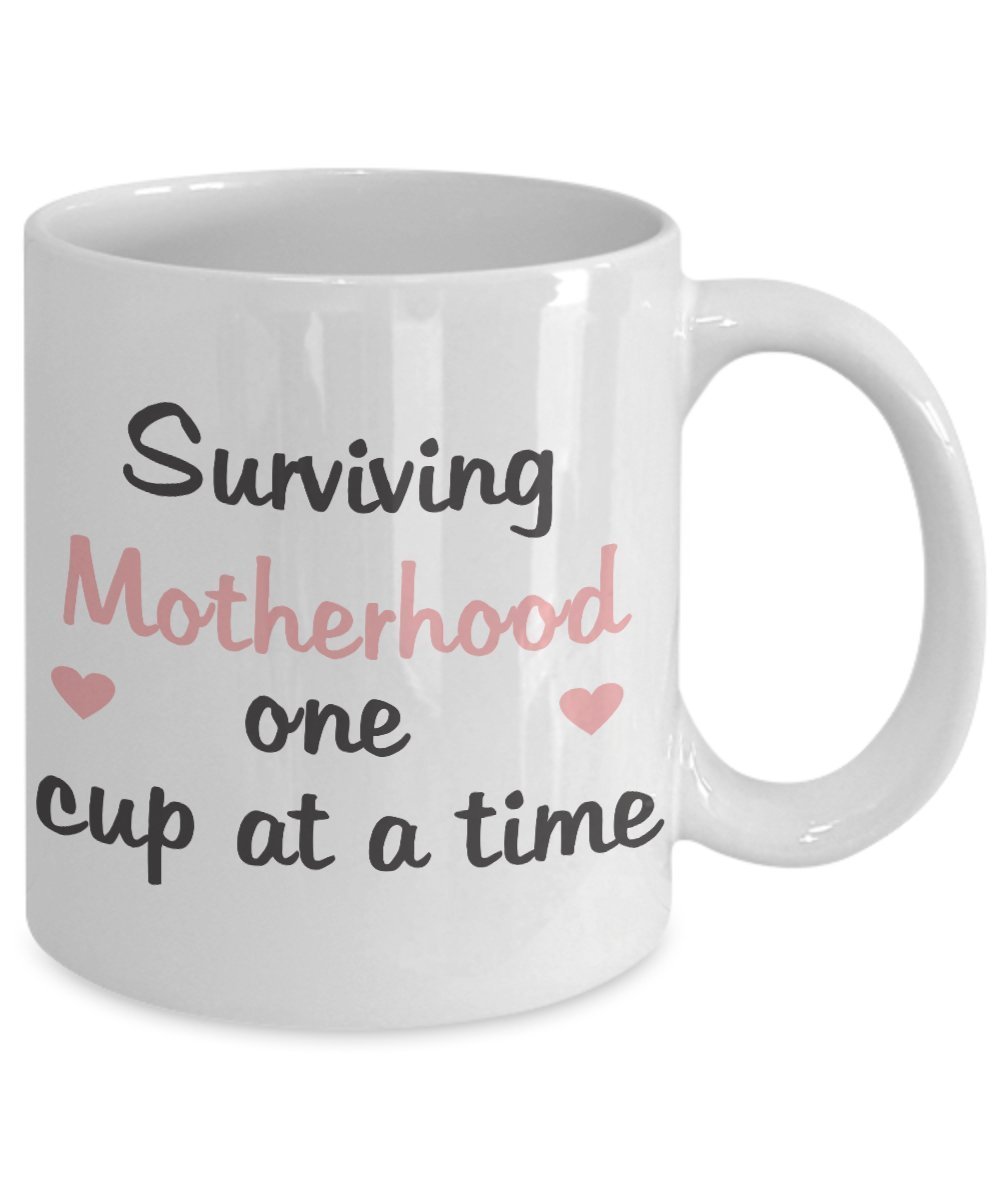 Motherhood Coffee Mug - Surviving Motherhood One Cup At A Time - Gifts for Mother- 11 Oz Ceramic Mug