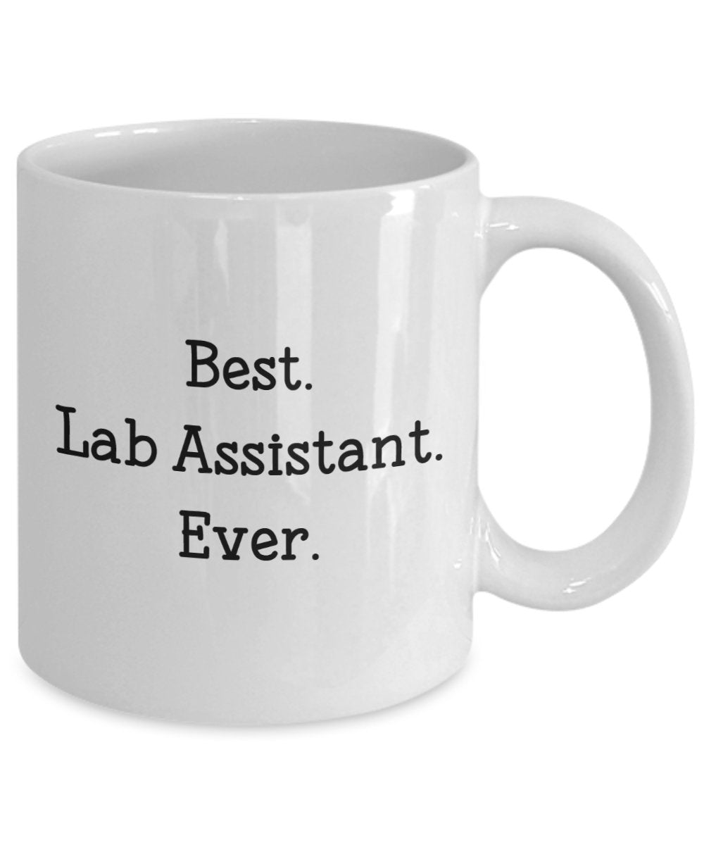 Lab Assistant Gifts - Best Lab Assistant Ever Mug - Funny Tea Hot Cocoa Coffee Cup - Novelty Birthday Christmas Anniversary Gag Gifts Idea