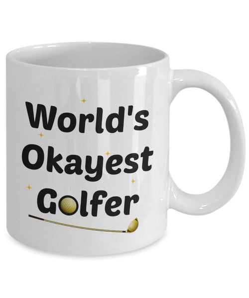 Worlds Okayest Golfer Mug - Funny Tea Hot Cocoa Coffee Cup - Novelty Birthday Christmas Gag Gifts Idea