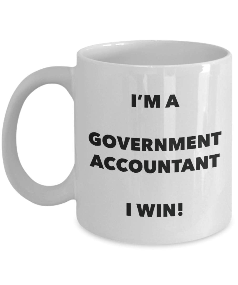 I'm a Government Accountant Mug I win - Funny Coffee Cup - Novelty Birthday Christmas Gag Gifts Idea