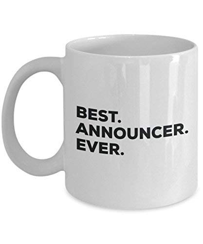 Best Announcer Ever Mug - Funny Coffee Cup -Thank You Appreciation for Christmas Birthday Holiday Unique Gift Ideas