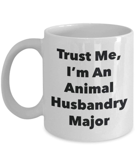Trust Me, I 'm ein Tierhaltung Major Becher – Lustige Kaffee Tasse – Cute Gag Geschenke Ideen für Freunde und Klassenkameraden