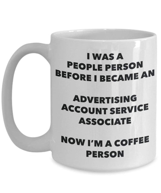 Advertising Account Service Associate Coffee Person Mug - Funny Tea Cocoa Cup - Birthday Christmas Coffee Lover Cute Gag Gifts Idea