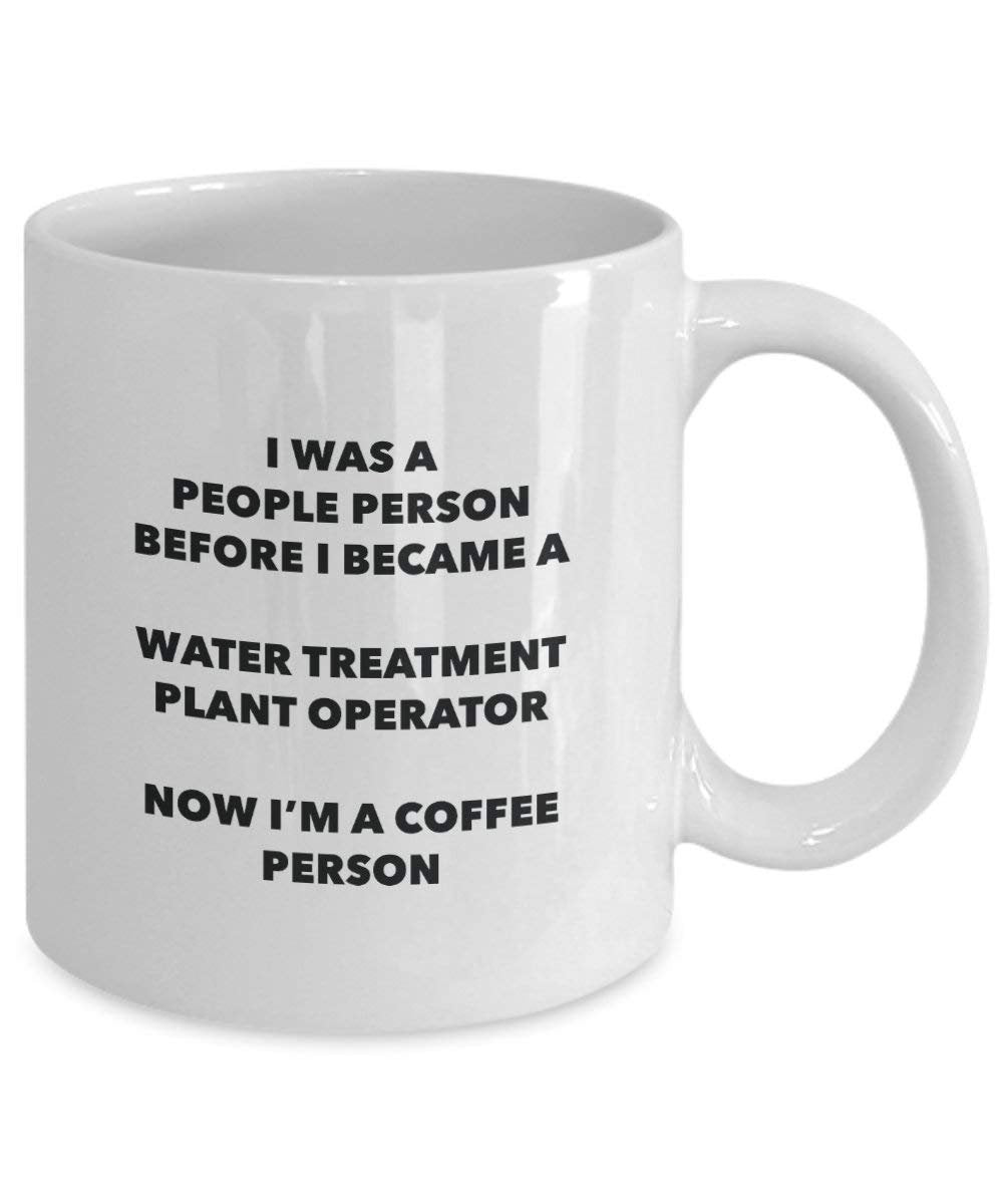 Water Treatment Plant Operator Coffee Person Mug - Funny Tea Cocoa Cup - Birthday Christmas Coffee Lover Cute Gag Gifts Idea