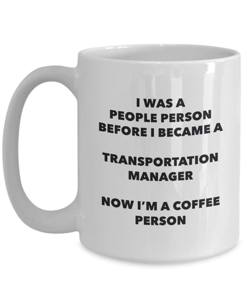 Transportation Manager Coffee Person Mug - Funny Tea Cocoa Cup - Birthday Christmas Coffee Lover Cute Gag Gifts Idea