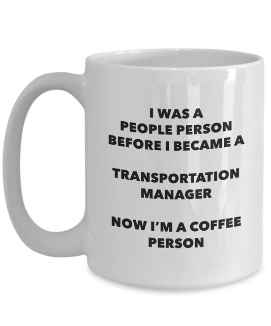 Transportation Manager Coffee Person Mug - Funny Tea Cocoa Cup - Birthday Christmas Coffee Lover Cute Gag Gifts Idea