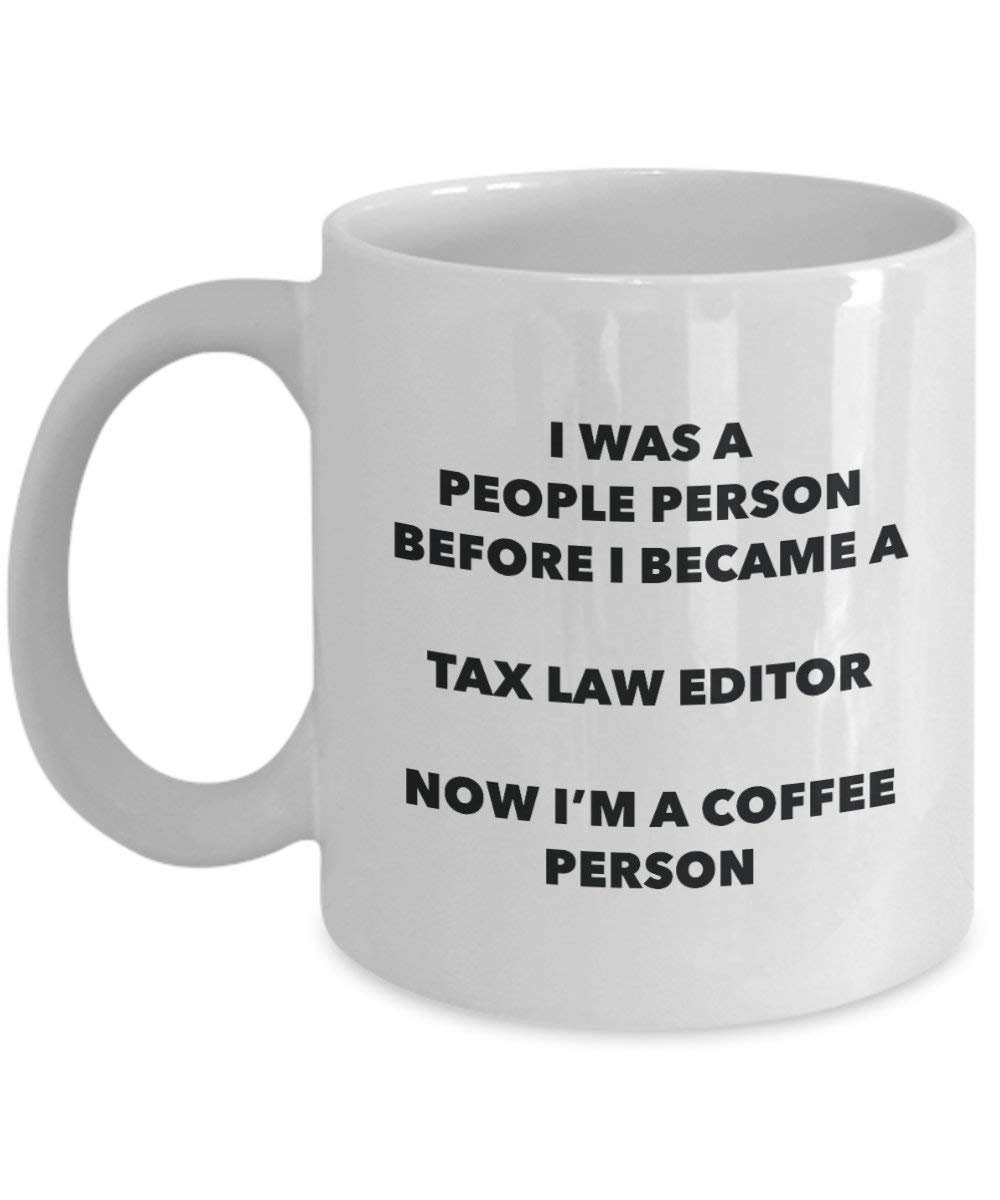 taxes loi éditeur personne à café Mug Tasse à thé de cacao – rigolo – Anniversaire de Noël amateur de café mignon Gag Gifts Idée 11oz blanc