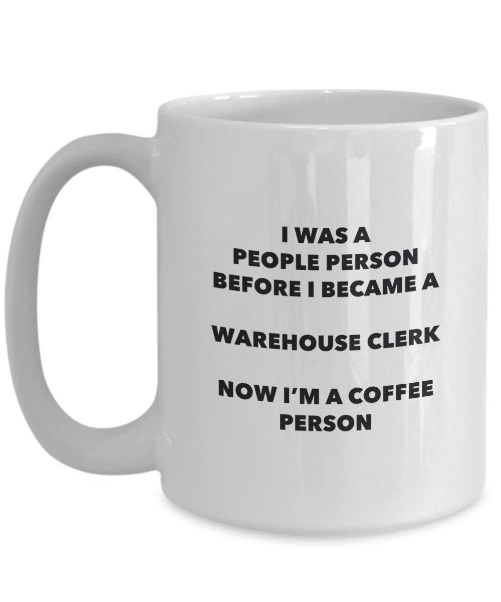 Warehouse Clerk Coffee Person Mug - Funny Tea Cocoa Cup - Birthday Christmas Coffee Lover Cute Gag Gifts Idea