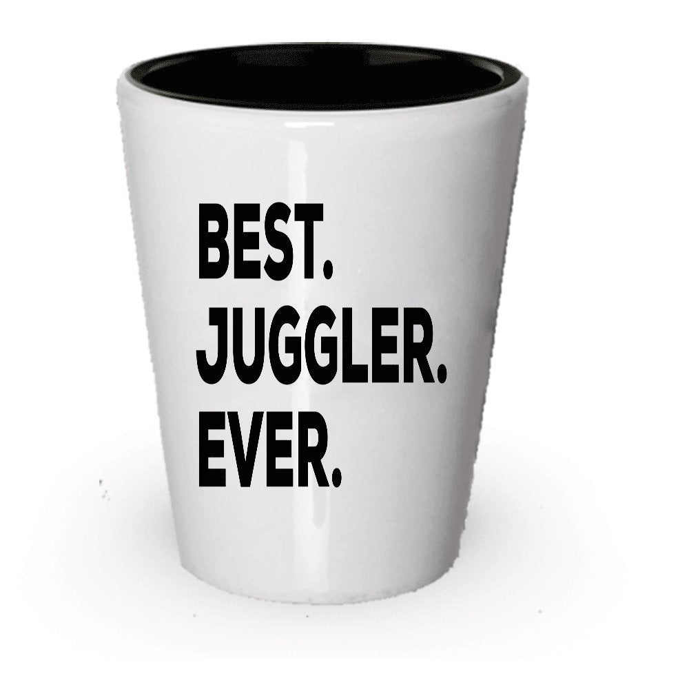 Juggler Gift - Juggler Shot Glass - Best Juggler Ever - Ideas For Jugglers - Women Or Men - Funny Gag Inexpensive Present - Unique Novelty - Can Add To Gift Bag Basket Box Set (1)