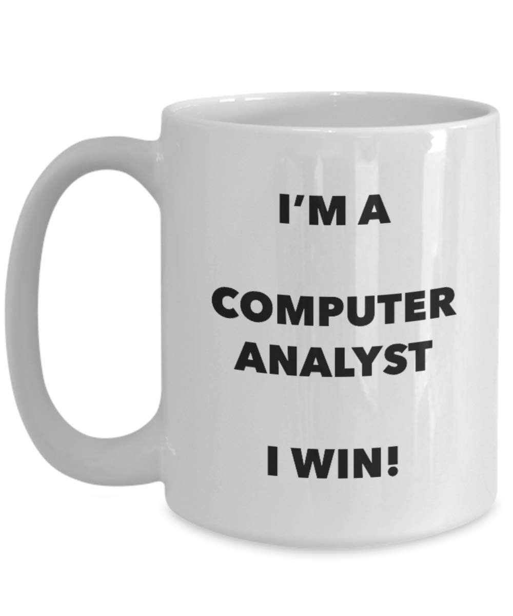 I'm a Computer Analyst Mug I win! - Funny Coffee Cup - Novelty Birthday Christmas Gag Gifts Idea