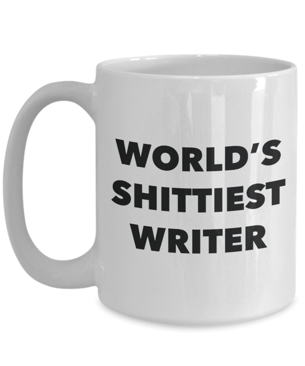 Writer Coffee Mug - World's Shittiest Writer - Gifts for Writer - Funny Novelty Birthday Present Idea - Can Add To Gift Bag Basket Box Set
