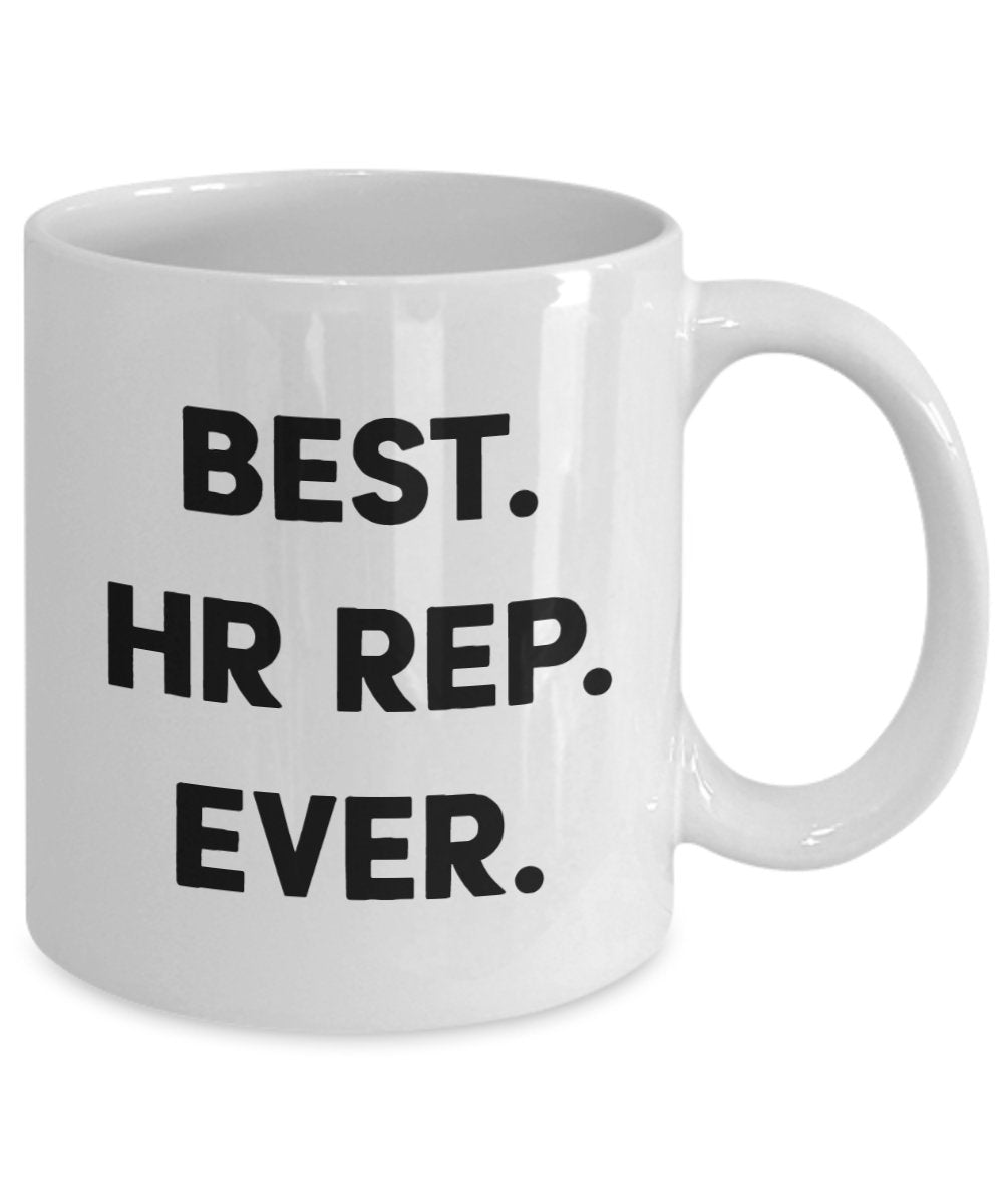 Best HR Ever Tasse – Best Human Source Representative Ever – Lustige Teetasse für heiße Kakao – Neuheit Geburtstag Weihnachten Jahrestag Gag Geschenkidee