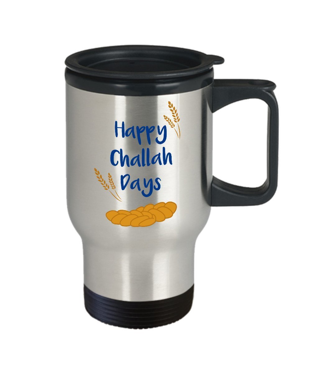 Happy Challah Days Travel Mug - Insulated Tumbler - Funny Birthday Gag Gift Idea