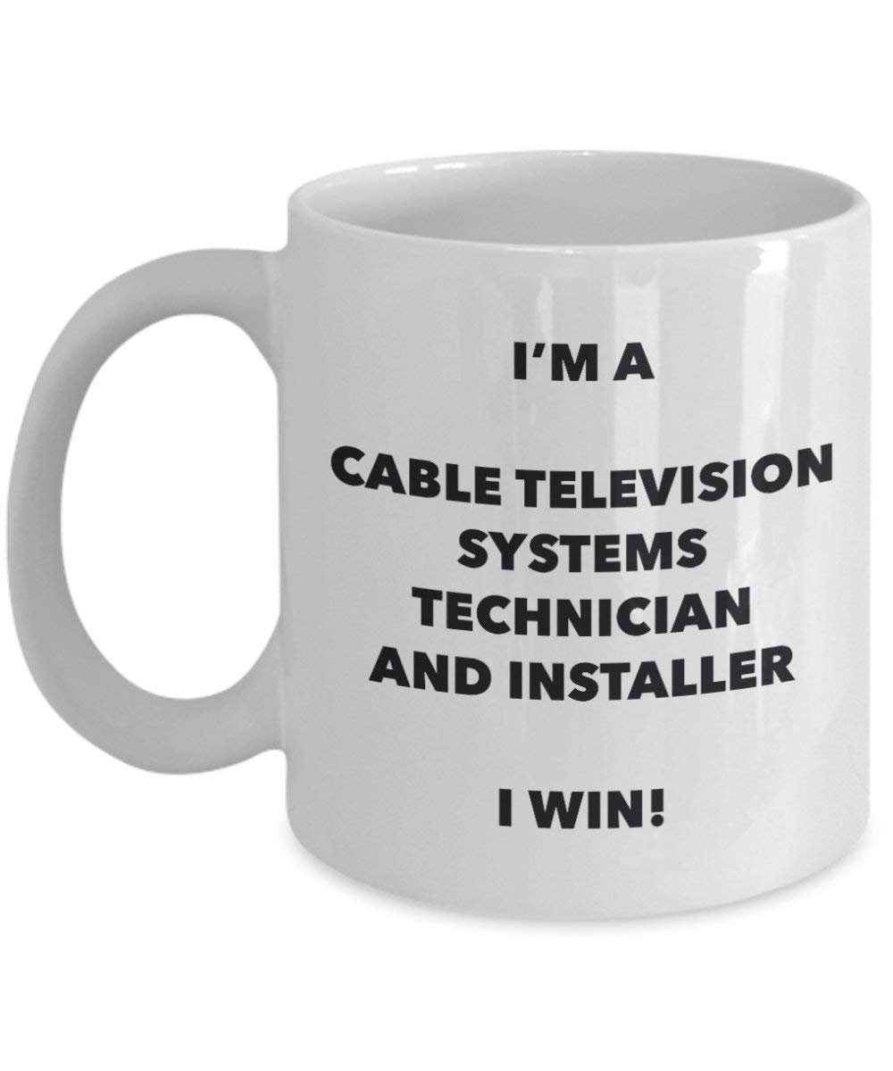 I 'm a Kabel-TV Systems Techniker und Installer Tasse I Win. – Funny Kaffeetasse – Neuheit Geburtstag Weihnachten Gag Geschenke Idee 15oz weiß
