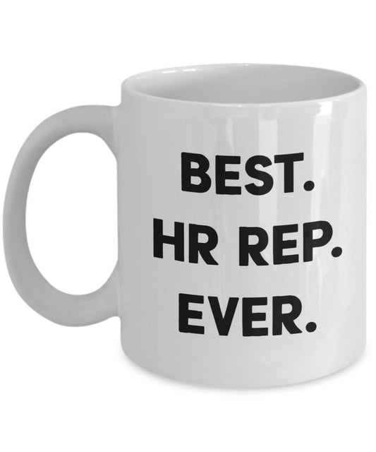 Best HR Ever Tasse – Best Human Source Representative Ever – Lustige Teetasse für heiße Kakao – Neuheit Geburtstag Weihnachten Jahrestag Gag Geschenkidee