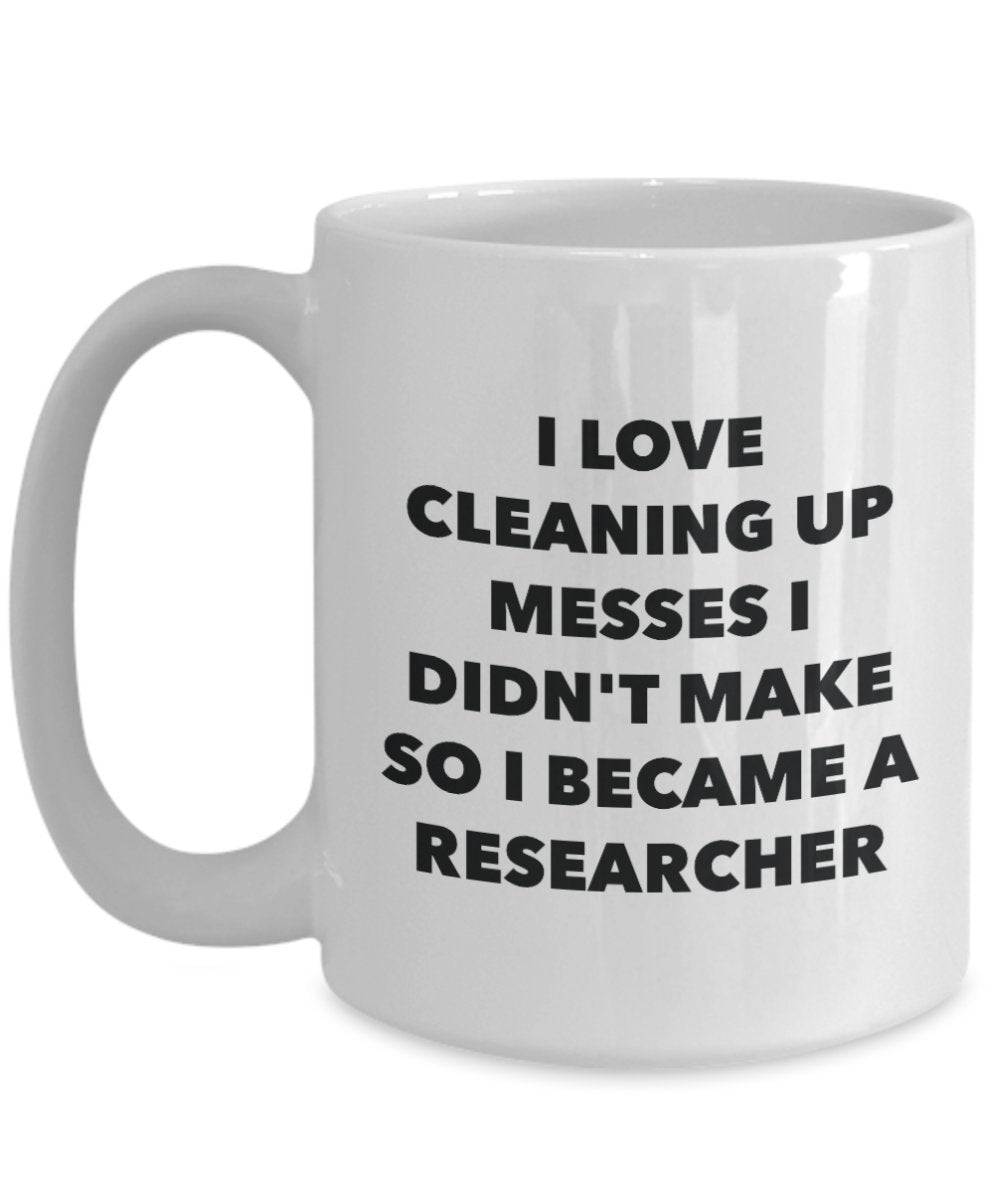 I Became a Researcher Mug -Funny Tea Hot Cocoa Coffee Cup - Novelty Birthday Christmas Anniversary Gag Gifts Idea