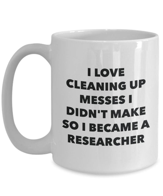 I Became a Researcher Mug -Funny Tea Hot Cocoa Coffee Cup - Novelty Birthday Christmas Anniversary Gag Gifts Idea