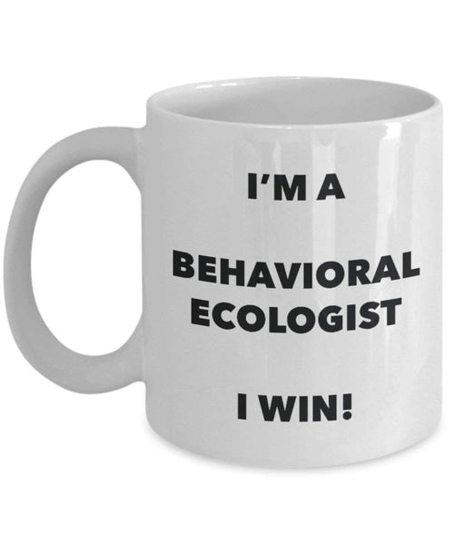 behavioral Umweltschützern Tasse – I 'm a behavioral Umweltschützern I Win. – Funny Kaffeetasse – Neuheit Geburtstag Weihnachten Gag Geschenke Idee
