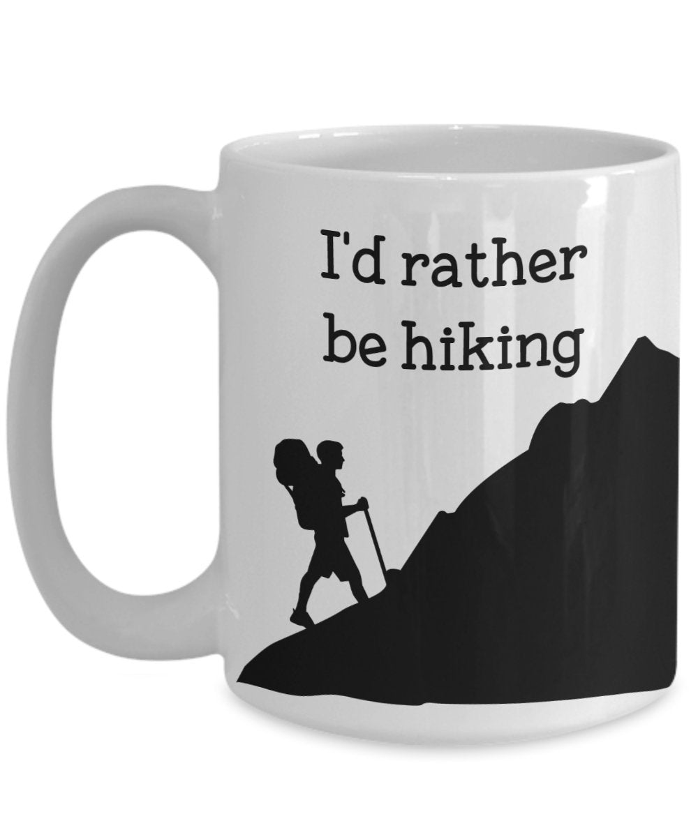 I'd Rather Be Hiking Coffee Mug- Funny Tea Hot Cocoa Cup - Novelty Birthday Christmas Anniversary Gag Gifts Idea