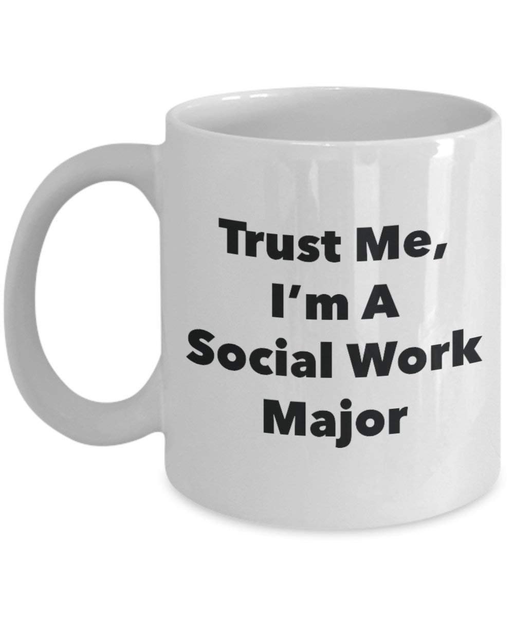 Trust Me, je suis un travail Social principaux Mug rigolo – Tasse à café – Cute Graduation Gag Gifts idées pour vos amis et Camarades de classe 15oz blanc