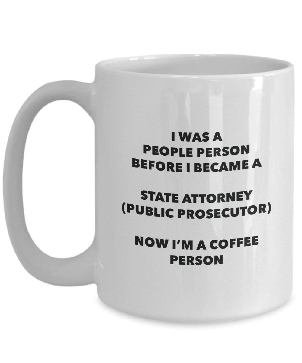 State Attorney (Staatsanwalt) Kaffee Person Tasse – Funny Tee Kakao-Tasse – Geburtstag Weihnachten Kaffee Lover Cute Gag Geschenke Idee 11oz weiß