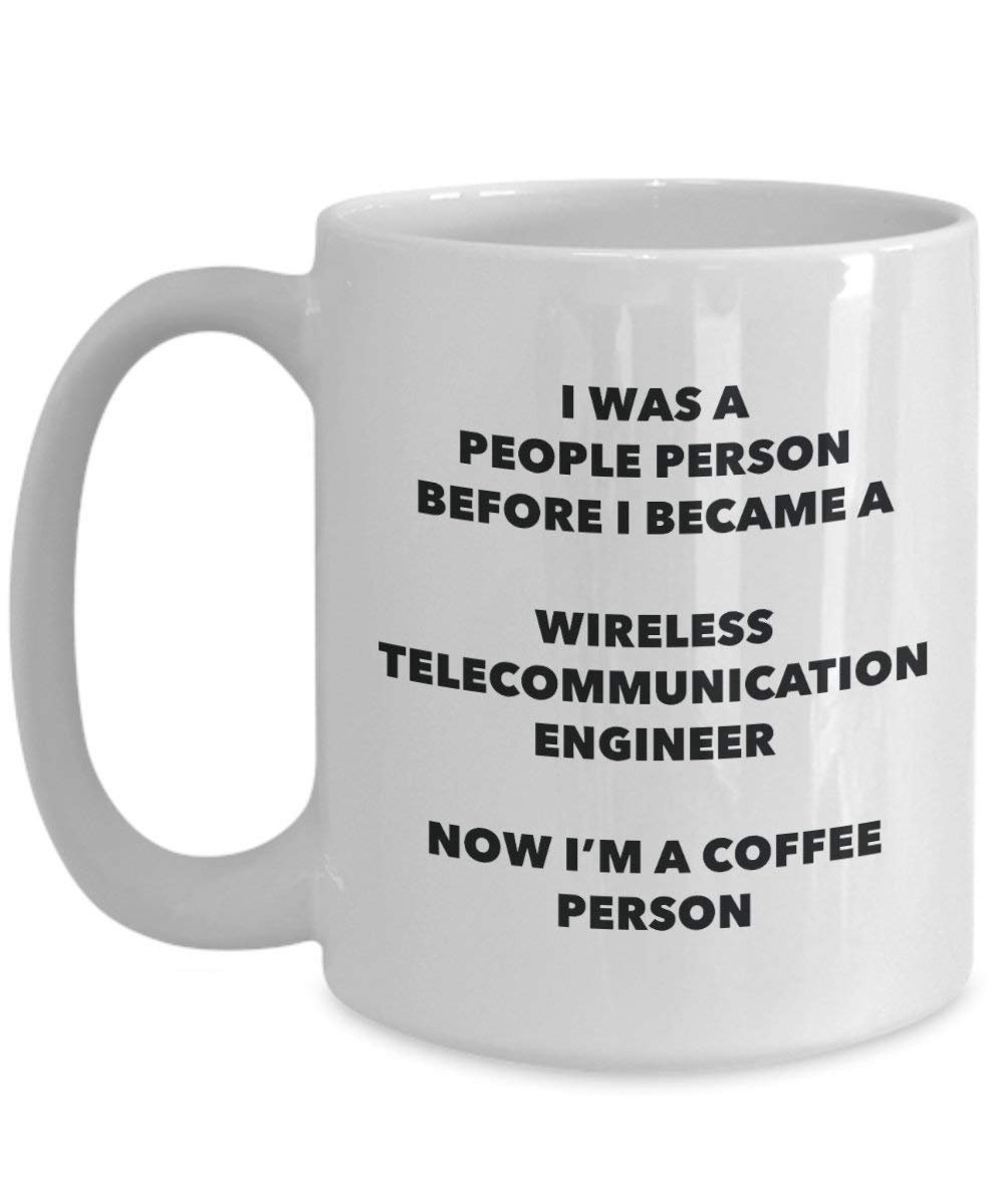 Wireless Telecommunication Engineer Coffee Person Mug - Funny Tea Cocoa Cup - Birthday Christmas Coffee Lover Cute Gag Gifts Idea