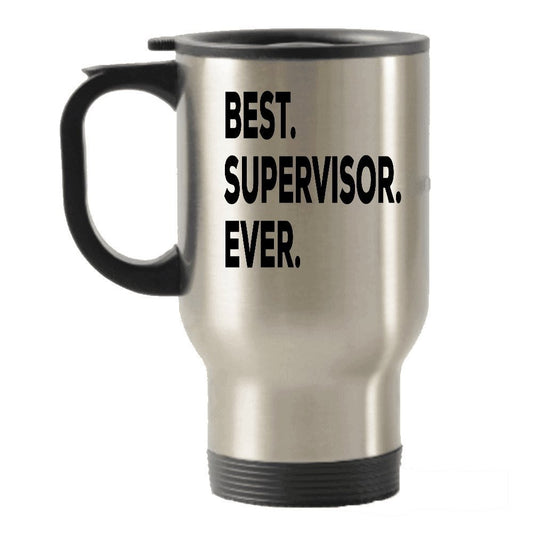 Best Supervisor Ever Travel Insulated Tumblers Mug - For Men Women Nursing Psychology Dispatcher Accounting Social Work - Funny New Thank You Retirement Your Creative Mentor Female Gag