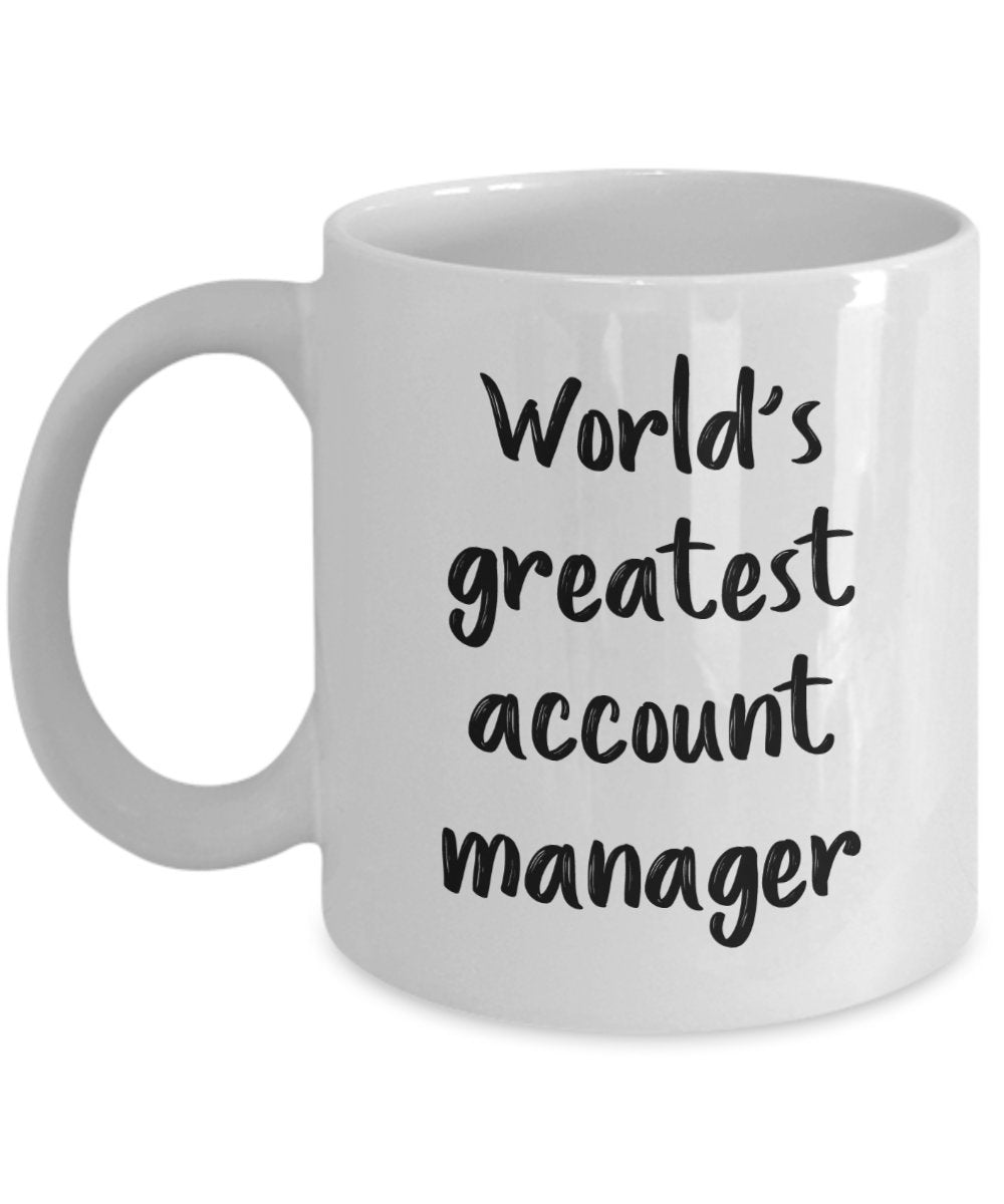 Account Manager Mug - World's Greatest Account Manager - Funny Tea Hot Cocoa Coffee Cup - Novelty Birthday Christmas Anniversary Gag Gifts Idea
