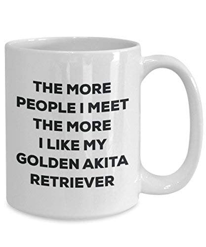 The More People I Meet The More I Like My Golden Akita Retriever Mug - Funny Coffee Cup - Christmas Dog Lover Cute Gag Gifts Idea