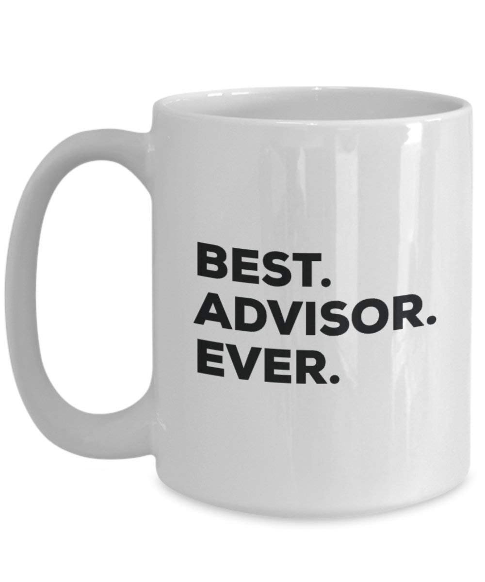 Best Advisor Ever Mug - Funny Coffee Cup -Thank You Appreciation For Christmas Birthday Holiday Unique Gift Ideas
