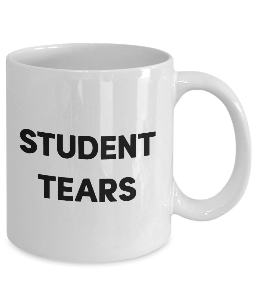 Tasse für Student Tears – Lustige Tee-Tasse – Neuheit Geburtstag Weihnachten Jahrestag Gag Geschenkidee
