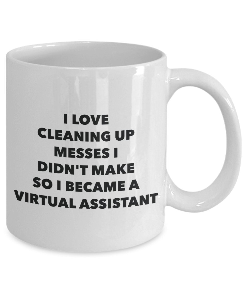 I Became a Virtual Assistant Mug - Coffee Cup - Virtual Assistant Gifts - Funny Novelty Birthday Present Idea