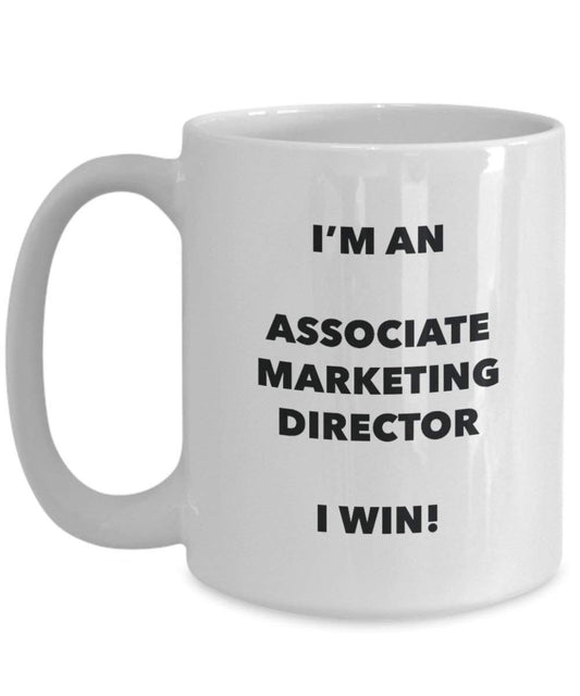 Associate Marketing Director Mug - I'm an Associate Marketing Director I win! - Funny Coffee Cup - Novelty Birthday Christmas Gag Gifts Idea