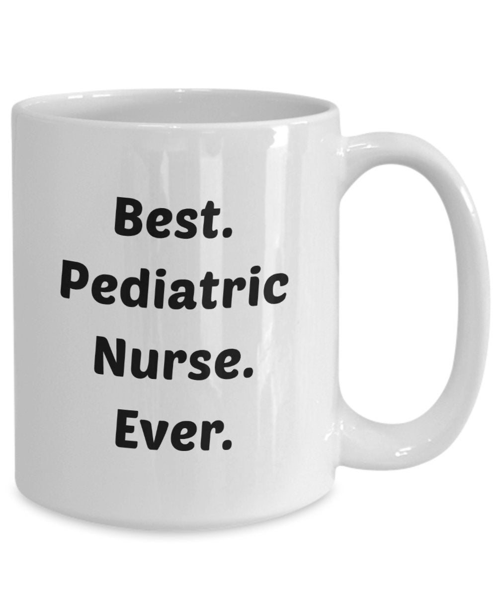Pediatric Nurse Coffee Mug - Funny Tea Hot Cocoa Coffee Cup - Novelty Birthday Christmas Anniversary Gag Gifts Idea