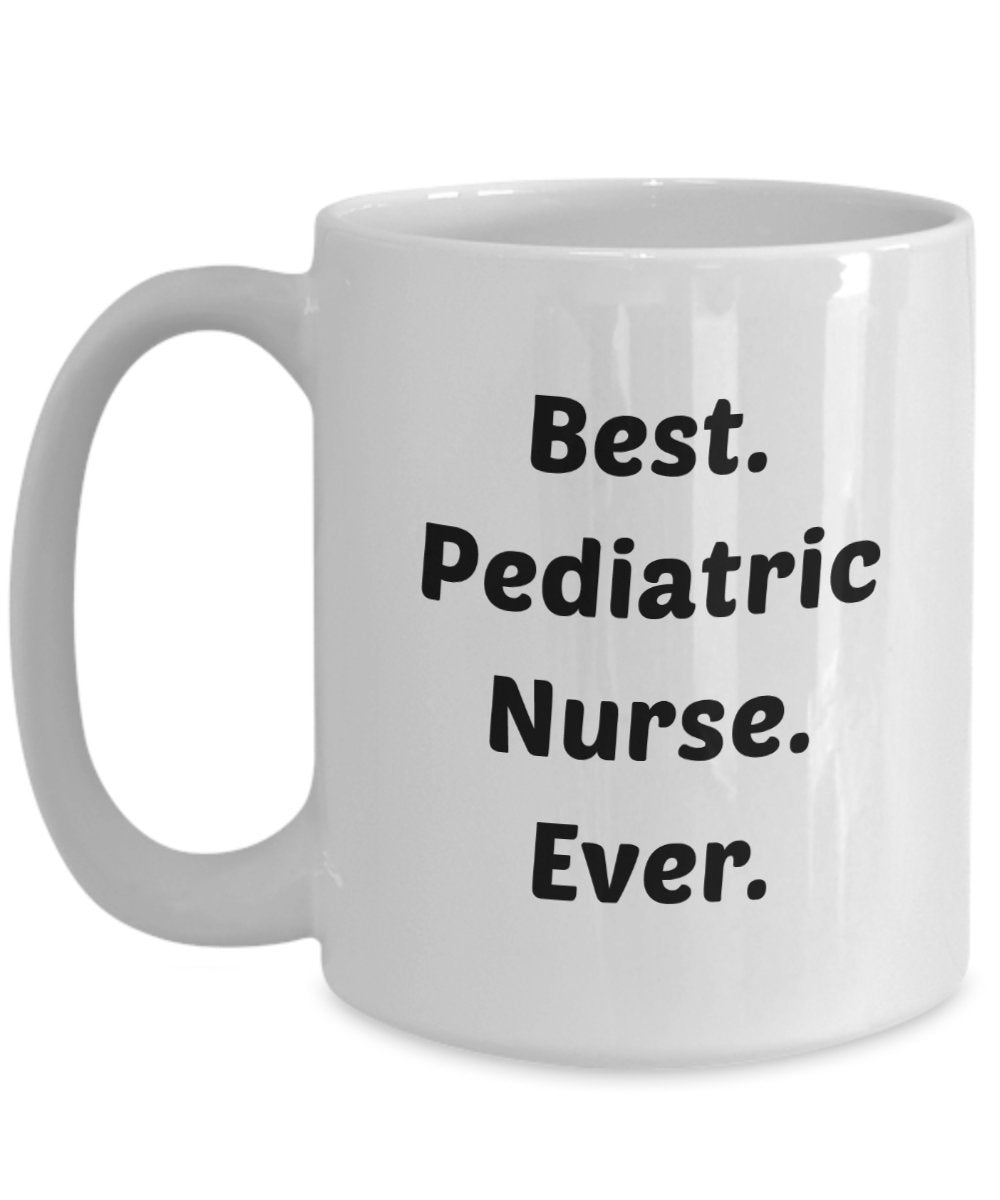 Pediatric Nurse Coffee Mug - Funny Tea Hot Cocoa Coffee Cup - Novelty Birthday Christmas Anniversary Gag Gifts Idea