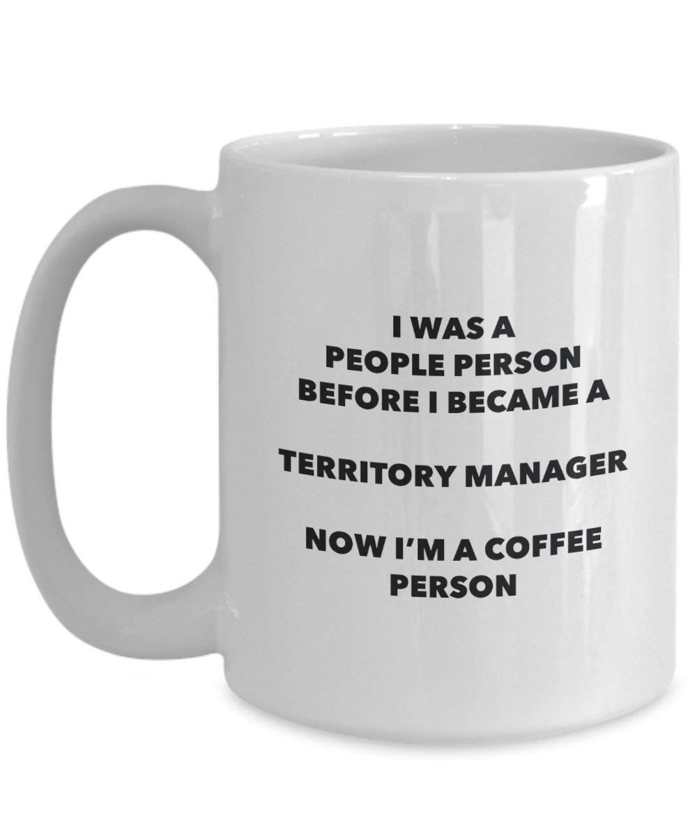 Territory Manager Coffee Person Mug - Funny Tea Cocoa Cup - Birthday Christmas Coffee Lover Cute Gag Gifts Idea