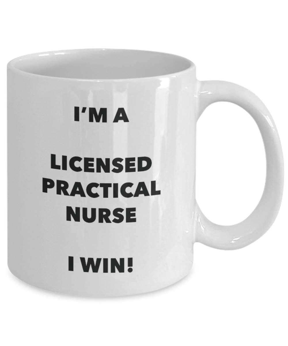I'm a Licensed Practical Nurse Mug I win - Funny Coffee Cup - Novelty Birthday Christmas Gifts Idea