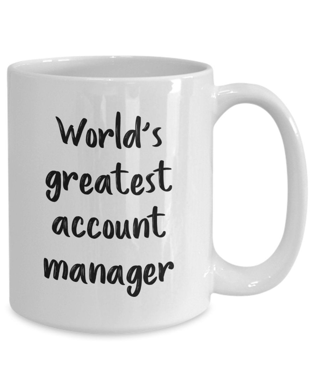 Account Manager Mug - World's Greatest Account Manager - Funny Tea Hot Cocoa Coffee Cup - Novelty Birthday Christmas Anniversary Gag Gifts Idea
