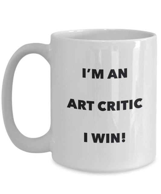 Art Écrivain Mug – Je suis un art Écrivain I Win. – Funny Tasse à café – Fantaisie anniversaire Idée de Gag cadeaux de Noël 11oz blanc