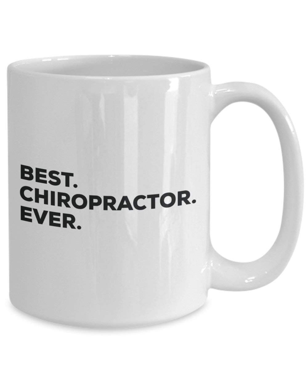 Best Chiropractor Ever Mug - Funny Coffee Cup -Thank You Appreciation For Christmas Birthday Holiday Unique Gift Ideas