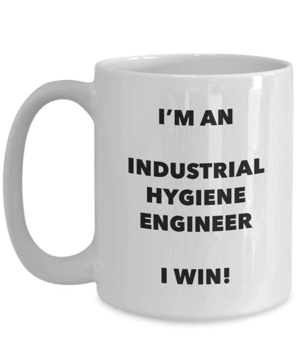 I'm an Industrial Hygiene Engineer Mug I win - Funny Coffee Cup - Birthday Christmas Gag Gifts Idea