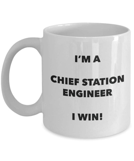 Chief Station Engineer Mug - I'm a Chief Station Engineer I win! - Funny Coffee Cup - Novelty Birthday Christmas Gag Gifts Idea
