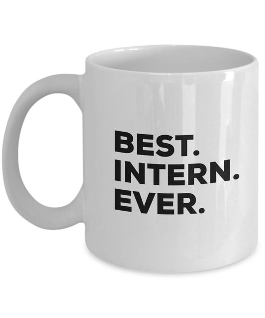 Best Intern Gifts – Best Intern Ever Tasse – Geschenke für Praktikanten – Kaffeetasse Tee Kakao – Lustiges Gag Geschenk – Dankeschön – Going Away Goodbye Pre