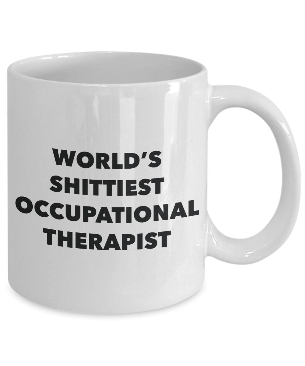 Occupational Therapist Coffee Mug - World's Shittiest Occupational Therapist - Gifts for Occupational Therapist - Funny Novelty Birthday Present Idea
