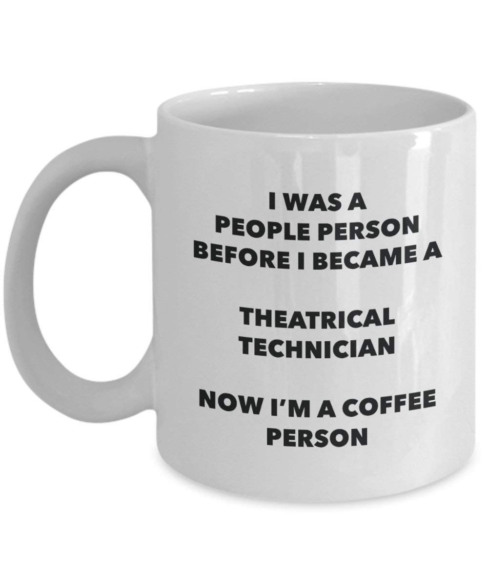 Theatrical Technician Coffee Person Mug - Funny Tea Cocoa Cup - Birthday Christmas Coffee Lover Cute Gag Gifts Idea