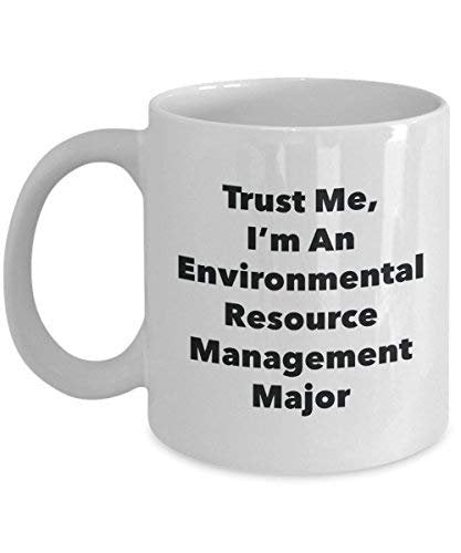 Trust Me, I'm an Environmental Resource Management Major Mug - Funny Coffee Cup - Cute Graduation Gag Gifts Ideas for Friends and Classmates