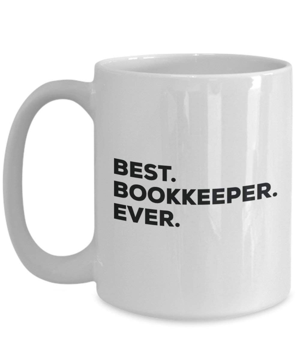Best Bookkeeper Ever Mug - Funny Coffee Cup -Thank You Appreciation For Christmas Birthday Holiday Unique Gift Ideas