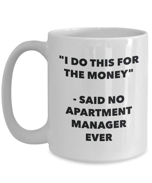 I do presente per il denaro – Said no Apartment manager Ever mug – Funny Coffee Cup – novelty Birthday Christmas GAG regalo idea 15oz Infradito colorati estivi, con finte perline