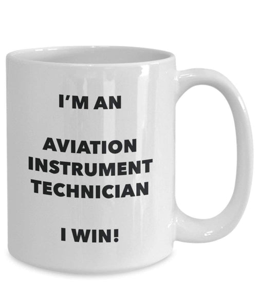 Aviation Instrument Technician Tasse – Ich bin ein Aviation Instrument Techniker I Win. – Funny Kaffee Tasse – Geburtstag Weihnachten Geschenke Idee